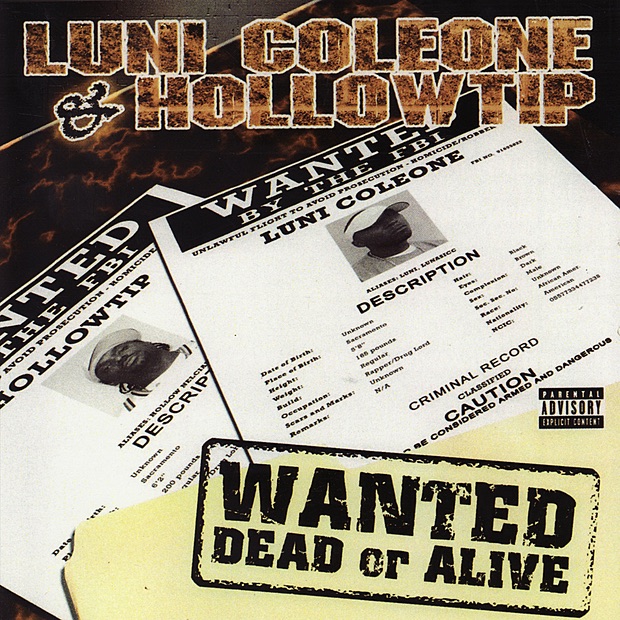 Luni Coleone & Hollow Tip - Wanted Dead or Alive